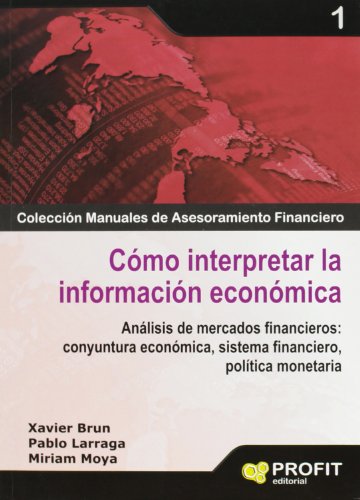 Como Interpretar la Informacion Economica (Spanish Edition) - Xavier Brun
