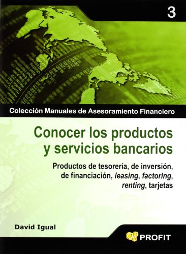 Imagen de archivo de CONOCER LOS PRODUCTOS Y SERVICIOS BANCARIOS. PRODUCTOS DE TESORERA, DE INVERSIN a la venta por KALAMO LIBROS, S.L.