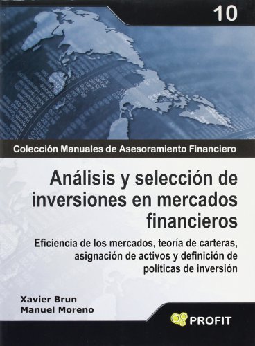 9788496998759: Anlisis y seleccin de inversiones en mercados financieros: Eficiencia de los mercados, teora de carteras, asignacin de activos y definicin de polticas de inversin (SIN COLECCION)