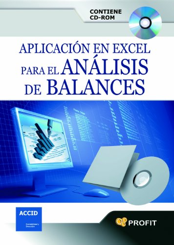 Imagen de archivo de APLICACIN EN EXCEL PARA EL ANLISIS DE BALANCES (CONTIENE CD-ROM) a la venta por KALAMO LIBROS, S.L.