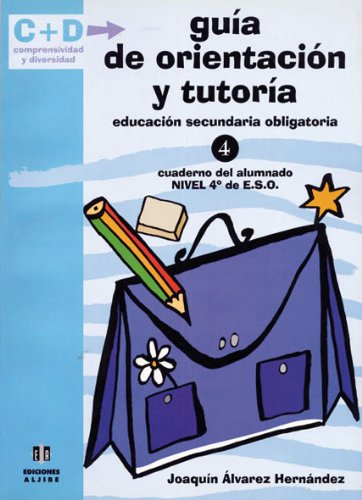 Beispielbild fr GUIA DE ORIENTACION Y TUTORIA 4ESO ALUMNO zum Verkauf von Siglo Actual libros
