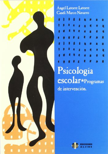 PSICOLOGÍA ESCOLAR . PROGRAMAS DE INTERVENCIÓN