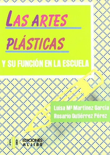 9788497000963: Las artes plsticas y su funcin en la escuela (Spanish Edition)