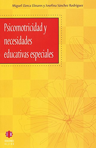 Imagen de archivo de Psicomotricidad y necesidades educativas y especiales a la venta por Iridium_Books