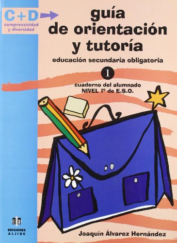 Beispielbild fr GUIA DE ORIENTACION Y TUTORIA 1 ESO. CUADERNO DEL ALUMNADO zum Verkauf von KALAMO LIBROS, S.L.