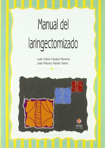 Stock image for MANUAL DEL LARINGECTOMIZADO. for sale by KALAMO LIBROS, S.L.