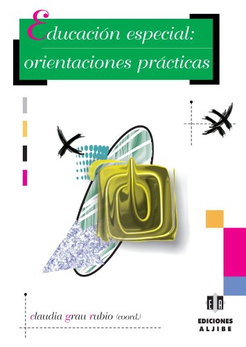 9788497002325: Educacin Especial: orientaciones prcticas (DIVERSIDAD Y DIFICULTADES DE APRENDIZAJE)