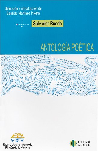 9788497002738: Salvador Rueda. Antologa Potica: Antologia Poetica (Aljibe Literario)