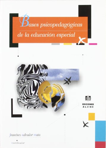 9788497002783: Bases psicopedaggicas de la educacin especial (Spanish Edition)