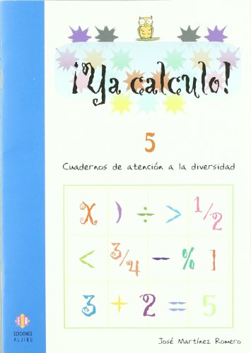 Beispielbild fr YA CALCULO 5 Cuadernos de atencin a la diversidad Sumas y restas llevando zum Verkauf von LIBRERIA PETRARCA