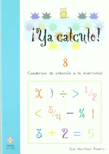 9788497003155: Ya Calculo. 8: Sumas, restas, multiplicaciones y divisiones