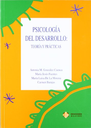 Stock image for Psicologa del desarrollo: Teora y prcticas for sale by Ana Lorenzo Libros