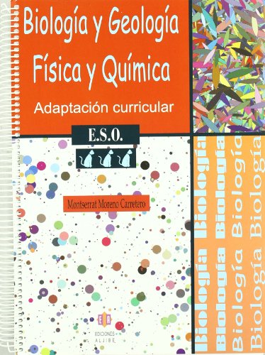 Imagen de archivo de BIOLOGIA Y GEOLOGA. FSICA Y QUMICA ADAPTACIN CURRICULAR. 3 DE E.S.O. a la venta por Zilis Select Books