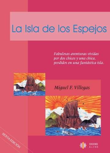 Imagen de archivo de La isla de los espejos Fernndez Villegas, Miguel a la venta por Iridium_Books