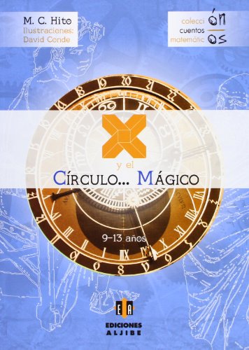 Imagen de archivo de X Y EL CIRUCLO MAGICO a la venta por KALAMO LIBROS, S.L.