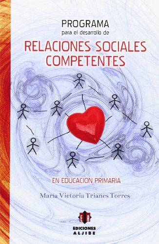 Stock image for Programa para el desarrollo de Relaciones Sociales Competentes en Educacin Primaria for sale by LIBRERIA PETRARCA