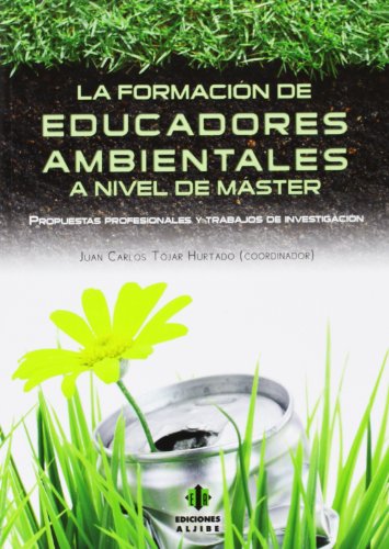 Stock image for FORMACION DE EDUCADORES AMBIENTALES A NIVEL DE MASTER for sale by Siglo Actual libros