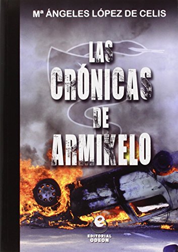 Imagen de archivo de LAS CRONICAS DE ARMIKELO a la venta por KALAMO LIBROS, S.L.