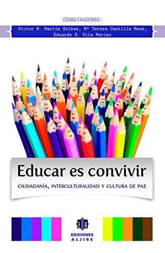 Beispielbild fr Educar en convivir: ciudadana, interculturalidad y cultura de paz zum Verkauf von AG Library