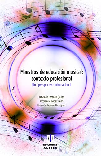 9788497008235: Maestros de educacin musical/ Teachers music education: contexto profesional: Una perspectiva internacional/ professional context: An international perspective