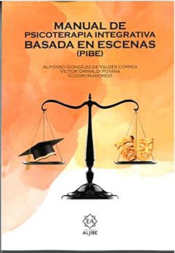 Imagen de archivo de Manual De Psicoterapia Integrativa Basada En Escenas Pibe a la venta por Agapea Libros