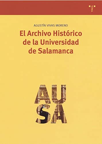 9788497040075: El Archivo Histrico de la Universidad de Salamanca