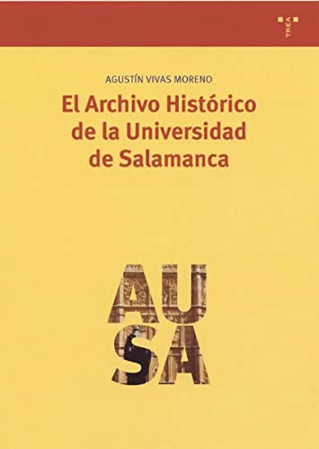 9788497040075: El archivo histrico de la Universidad de Salamanca: 52