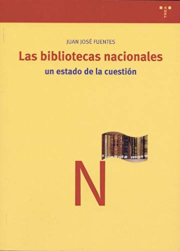 9788497040662: Las bibliotecas nacionales: un estado de la cuestin (Biblioteconoma y Administracin Cultural) (Spanish Edition)