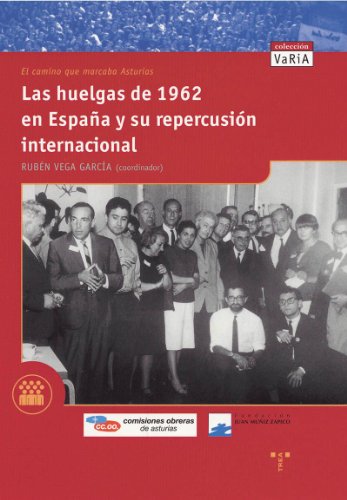 Imagen de archivo de Las huelgas de 1962 en Asturias a la venta por Tik Books ME