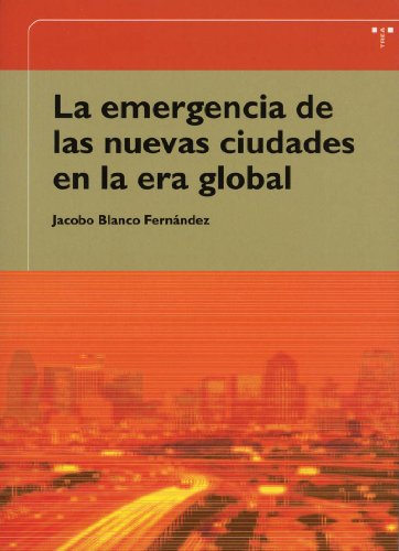 Image d'archives pour La Emergencia De Las Nuevas Ciudades En La E mis en vente par Libros nicos
