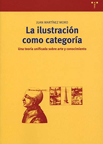 Imagen de archivo de La ilustracin como categora: Una teMartnez Moro, Juan a la venta por Iridium_Books