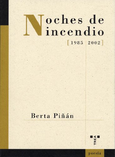 Imagen de archivo de NOCHES DE INCENDIO (1985-2002) a la venta por Zilis Select Books