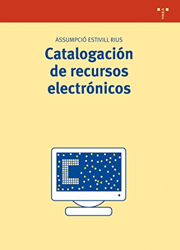 Imagen de archivo de Catalogacin de Recursos Electrnicos a la venta por Hamelyn