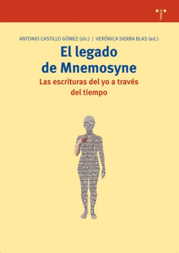 Stock image for El Legado de Mnemosyne. las Escrituras Del Yo a Travs Del Tiempo: 172 for sale by Hamelyn