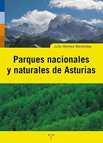 Parques nacionales y naturales de Asturias.