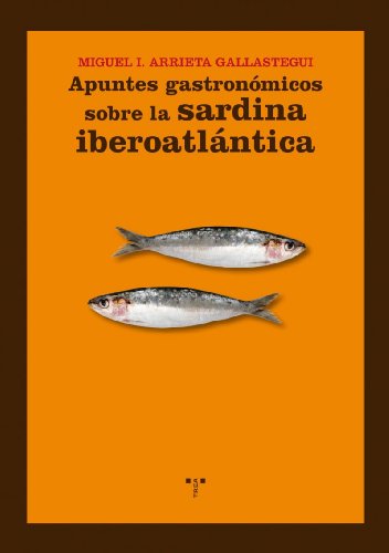 Stock image for Apuntes gastronmicos sobre la sardina iberoatlntica for sale by Revaluation Books