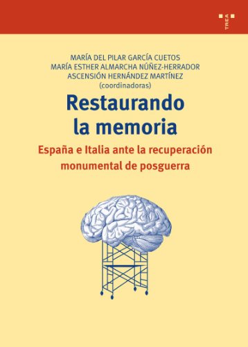 Stock image for Restaurando la memoria: Espaa e ItalGarca Cuetos, Mara Del Pilar; for sale by Iridium_Books
