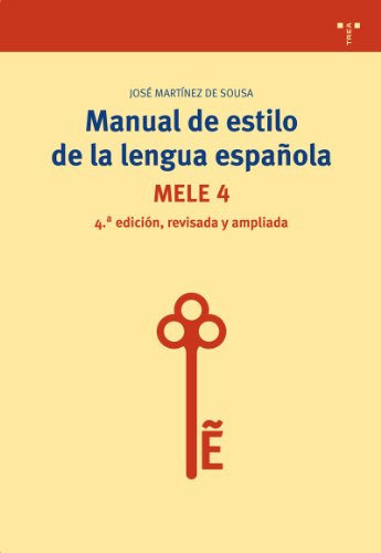 9788497046060: Manual de estilo de la lengua espaola. MELE 4: (4 ed., revisada y ampliada)