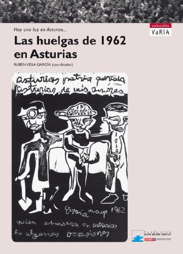 Imagen de archivo de LAS HUELGAS DE 1962 EN ASTURIAS a la venta por Zilis Select Books