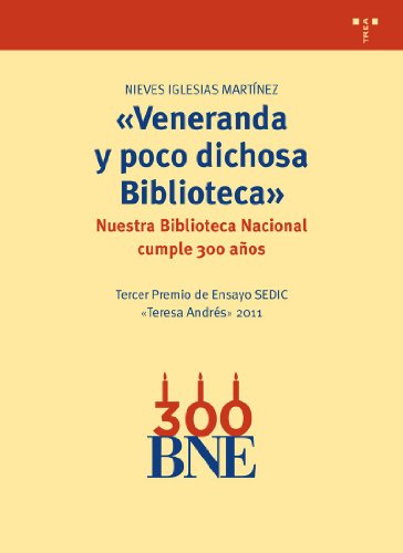 "Veneranda y poco dichosa Biblioteca" Nuestra Biblioteca Nacional cumple 300 añosTercer Premio de...