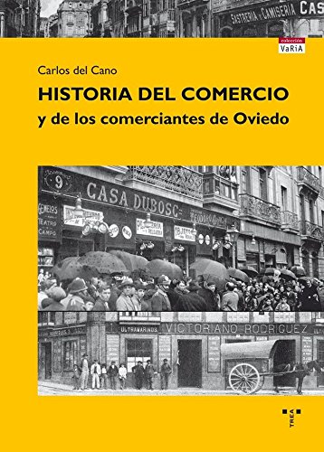 Historia del comercio y de los comerciantes de Oviedo