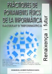 Stock image for PRCTIQUES DE FONAMENTS FSICS DE LA INFORMTICA. FACULTAT D'INFORMTICA for sale by Zilis Select Books
