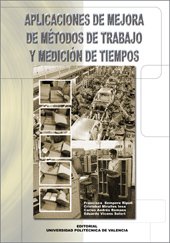 Imagen de archivo de APLICACIONES DE MEJORA DE MTODOS DE TRABAJO Y MEDICIN DE TIEMPOS a la venta por medimops