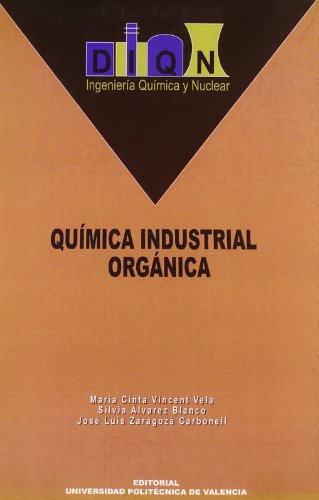 Imagen de archivo de QUMICA INDUSTRIAL ORGNICA (Acadmica) a la venta por medimops