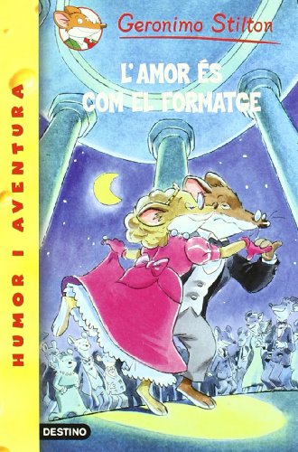 Beispielbild fr L'amor s com el formatge (GERONIMO STILTON) zum Verkauf von medimops