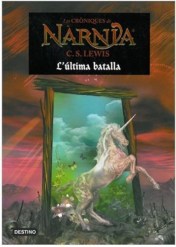 Imagen de archivo de L'ltima batalla (LES CRNIQUES DE NRNIA) Lewis, C. S. a la venta por Releo