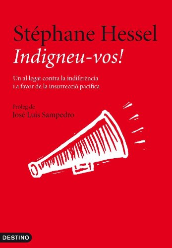 Beispielbild fr Indigneu-vos!: Un al legat contra la indiferncia i a favor de la insurrecci pacfica zum Verkauf von medimops