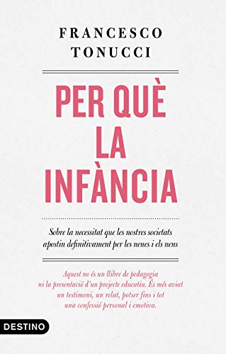 Beispielbild fr Per qu la infncia: Sobre la necessitat que les nostres societats apostin definitivament per les nenes i els nens (L'ANCORA) zum Verkauf von medimops