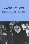 Biografia del hambre (Spanish Edition) (9788497110495) by NOTHOMB AMELIE