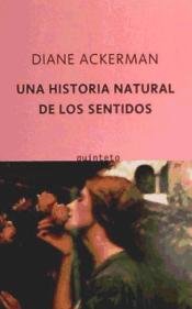 Imagen de archivo de Una historia natural de los sentidos Ackerman, Diane a la venta por Iridium_Books